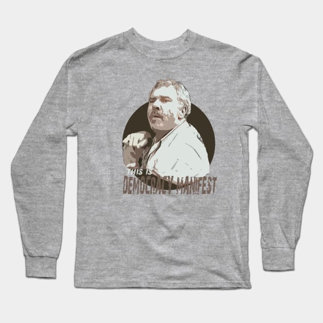 democracy that exists in meme form Long Sleeve T-Shirt by boogie.bomb